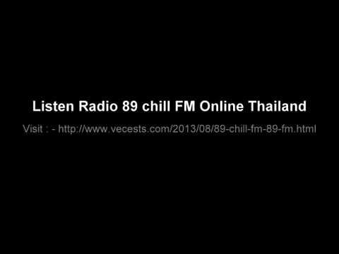 Listen Radio 89 chill FM Online Thailand http://www.vecests.com/2013/08/89-chill-fm-89-fm.html