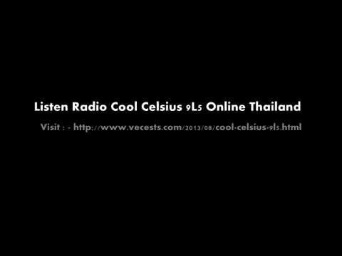 ฟังวิทยุ Cool Celsius 9L5  ประเทศไทย http://www.vecests.com/2013/08/cool-celsius-9l5.html
