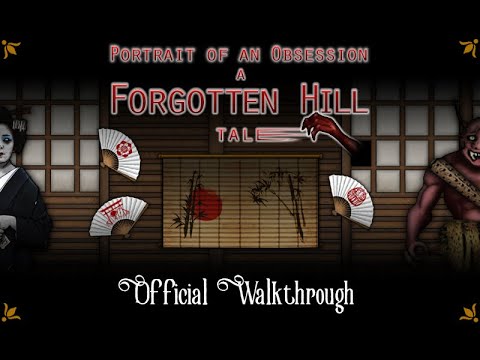Official Walkthrough – Portrait of an Obsession – A Forgotten Hill Tale