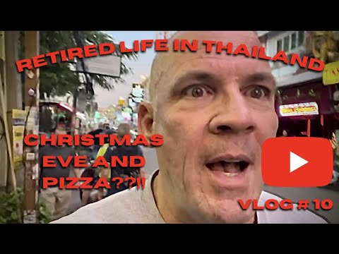 Retired Life in Thailand – Vlog # 10 Christmas Eve and Pizza!