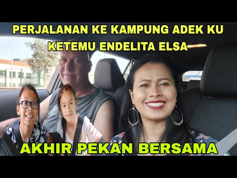 perjalanan Ke Kampung Adek Ku kangen endelita elsa