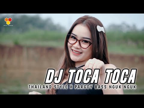 DJ TOCA TOCA – LOCA LOCA THAILAND STYLE X PARGOY BASS NGUK
