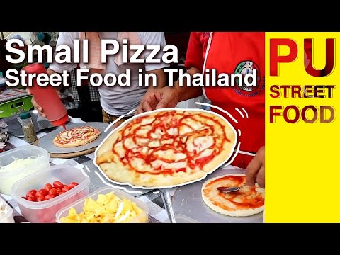 Small Pizza Street Food in Thailand // PU STREET FOOD 🍕😁🙏