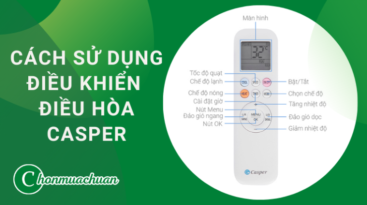 Cách Sử Dụng Điều Khiển Điều Hòa Casper “Đơn Giản”