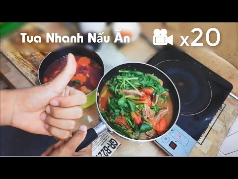 My Cooking Better View When Fast Foward 20 Times ( Súp Gà, Thịt Bò Sốt Cà Chua)