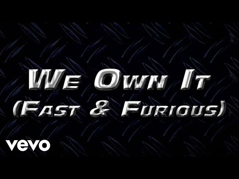 2 Chainz & Wiz Khalifa – We Own It (Fast & Furious / Official Lyric Video)