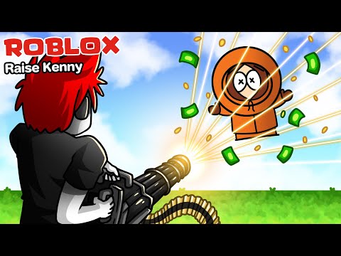 Roblox : Raise Kenny #1🔫 มิติใหม่ของเกมแนวเลี้ยง เลี้ยง Kenny ด้วยลูกปืน !!!