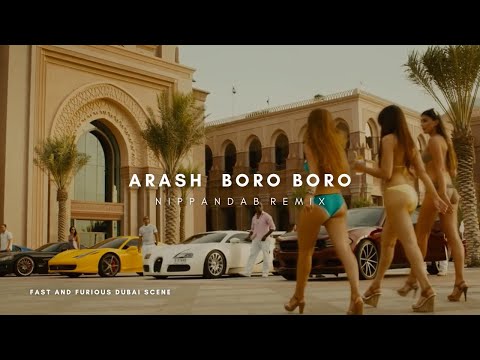 Arash – Boro Boro | Nippandab Remix | FAST & FURIOUS [Dubai Scene]