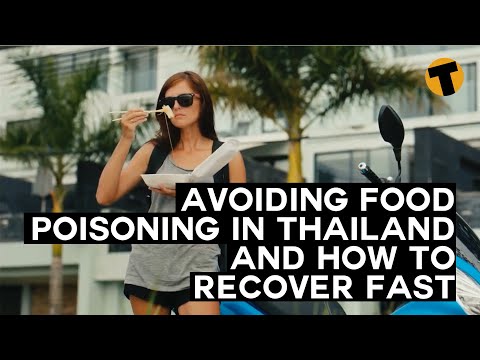 "Avoiding food poisoning in Thailand, and how to recover fast"