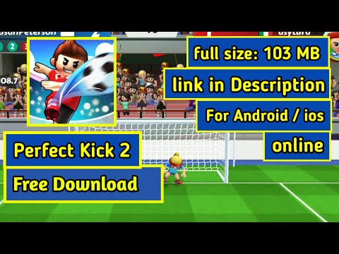 Perfect Kick 2 – Online Football Game + Link Game Download