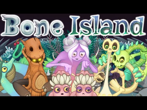 BONE ISLAND arrives with 8 NEW monsters! (My Singing Monsters)