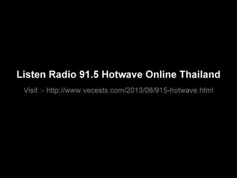 ฟังวิทยุ  91.5 hotwave  ประเทศไทย  http://www.vecests.com/2013/08/915-hotwave.html