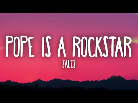 SALES – Pope Is a Rockstar (Lyrics) | go little rockstar