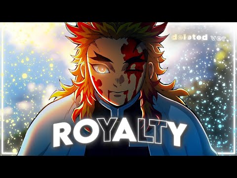 Demon Slayer : Mugen Train || Rengoku Kyojuro – ROYALTY || [ AMV – EDIT ]