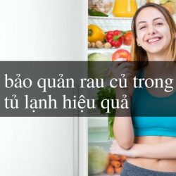 Cách bảo quản rau trong tủ lạnh hiệu quả, áp dụng được ngay