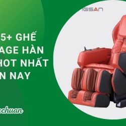 Top 5+ Ghế Massage Hàn Quốc Hot Nhất Hiện Nay