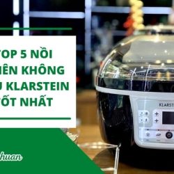 Nồi Chiên Không Dầu Klarstein Có Tốt Không? – Review Top 5 Sản Phẩm