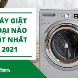 [Review] 10+ Máy Giặt Hãng Nào TỐT Và TIẾT KIỆM Điện 2021